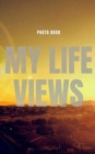 Image for My life Views