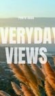 Image for Everyday Views