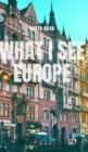 Image for What I see Europe