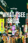 Image for What I see Seoul