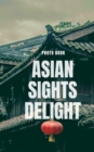 Image for Asian Sights Delight