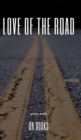 Image for Love of the Road the photo book