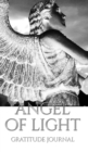 Image for Angel of Light gratitude Journal