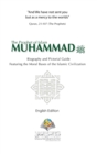 Image for The Prophet of Islam Muhammad SAW Biography And Pictorial Guide English Edition Hardcover Version