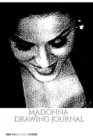 Image for Iconic Madonna drawing Journal Sir Michael Huhn : Iconic Madonna drawing Journal Sir Michael Huhn