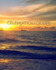 Image for Celebration of life Sunset rememberance Journal : Celebration of life Sunset rememberance Journal