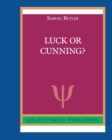 Image for Luck or Cunning?