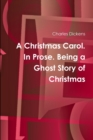 Image for A Christmas Carol. In Prose. Being a Ghost Story of Christmas