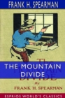 Image for The Mountain Divide (Esprios Classics)