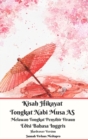 Image for Kisah Hikayat Tongkat Nabi Musa AS Melawan Tongkat Penyihir Firaun Edisi Bahasa Inggris Hardcover Version