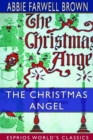 Image for The Christmas Angel (Esprios Classics) : With Illustrations by Reginald Birch