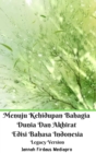 Image for Menuju Kehidupan Bahagia Dunia Dan Akhirat Edisi Bahasa Indonesia Legacy Version