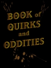 Image for Book of Quirks and Oddities - Blank Sketchbook