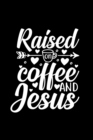 Image for Raised On Coffee And Jesus