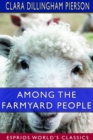 Image for Among the Farmyard People (Esprios Classics) : Illustrated by F. C. GORDON