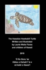 Image for The Hawaiian Hawksbill Turtle - Honu&#39;ea