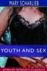 Image for Youth and Sex (Esprios Classics) : Dangers and Safeguards for Girls and Boys