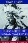 Image for Boys&#39; Book of Indian Warriors and Heroic Indian Women (Esprios Classics)