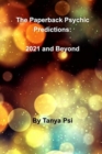 Image for The Paperback Psychic Predictions : 2021 and Beyond