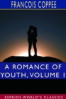 Image for A Romance of Youth, Volume 1 (Esprios Classics)