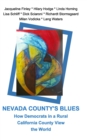 Image for Nevada County&#39;s Blues : How Democrats in a Rural California County View the World