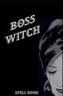 Image for Boss Witch - Blank Lined Notebook : Witch Notebooks and Recipe Books