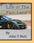 Image for Life in The Fast Lane.