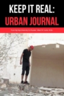 Image for Keep It Real : Urban Journal: Journaling For the Urbanite