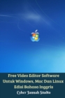 Image for Free Video Editor Software Untuk Windows, Mac Dan Linux Edisi Bahasa Inggris