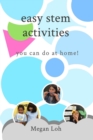 Image for Easy STEM Activities You Can Do At Home!