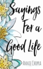 Image for Sayings For A Good Life