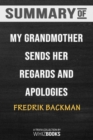 Image for Summary of My Grandmother Sends Her Regards and Apologises : A Novel By Fredrik Backman (Trivia-On-Books): Trivia/Quiz f