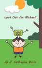 Image for Look Out for Michael!
