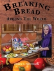 Image for Breaking Bread Around the World