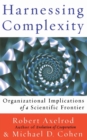 Image for Harnessing complexity  : organizational implications of a scientific frontier