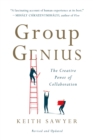 Image for Group genius: the creative power of collaboration