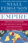 Image for Empire: The Rise and Demise of the British World Order and the Lessons for Global Power