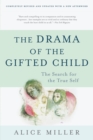 Image for The Drama of the Gifted Child : The Search for the True Self, Third Edition