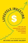 Image for Lifecycle Investing : A New, Safe, and Audacious Way to Improve the Performance of Your Retirement Portfolio