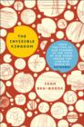 Image for The Invisible Kingdom : From the Tips of Our Fingers to the Tops of Our Trash, Inside the Curious World of Microbes