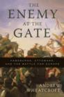 Image for The Enemy at the Gate