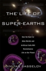 Image for The Life of Super-Earths
