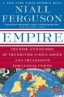 Image for Empire  : the rise and demise of the British world order and the lessons for global power
