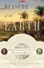Image for Measure of the Earth: the enlightenment expedition that reshaped our world