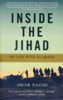 Image for Inside the jihad  : my life with Al Qaeda