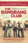 Image for The Bang-Bang Club  : snapshots from a hidden war