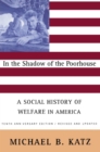 Image for In the Shadow Of the Poorhouse: A Social History Of Welfare In America, Tenth Anniversary Edition