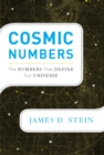 Image for Cosmic numbers: the numbers that define our universe