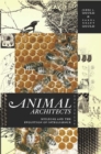 Image for Animal Architects: Building and the Evolution of Intelligence
