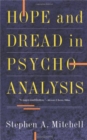 Image for Hope And Dread In Psychoanalysis